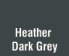 Click to go to Heather Dark Grey Heather Dark Grey