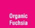 Organic Fuchsia