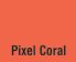 Click to go to Pixel Coral Pixel Coral