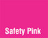 Safety Pink